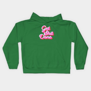 Get Shit Done Retro Style Kids Hoodie